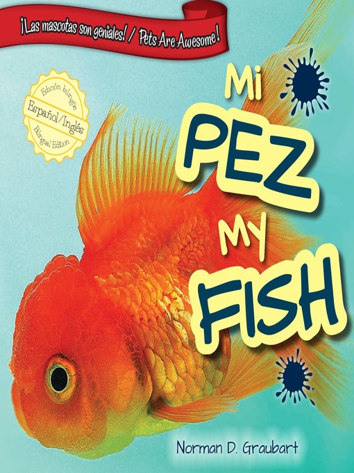 Title details for Mi pez / My Fish by Norman D. Graubart - Available